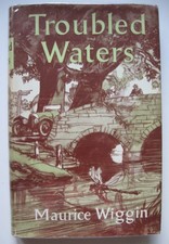 Book; Troubled Waters by Maurice Wiggin. Fishing/ motoring