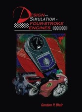 Gordon P. Blair Design and Simulation of Four-Stroke Engines (Hardback)