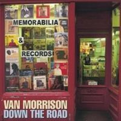 Van morrison down the - -,