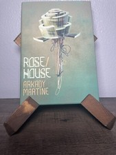 Rose/House - Arkady Martine -