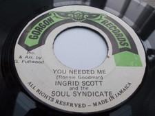 INGRID SCOTT AND THE SOUL SYNDICATE - YOU NEEDED ME - 7'' - GORGON RECORDS 1977