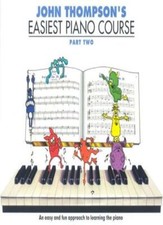 John Thompson's Easiest Piano Course (Part 2) By Various