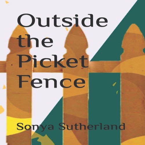 Outside the picket - the, fence