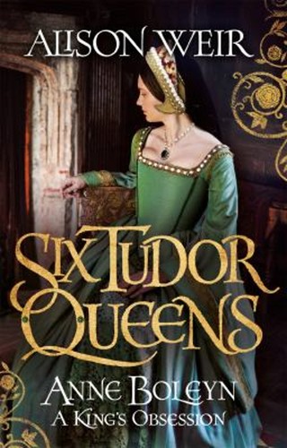 Six tudor queens anne - tudor,