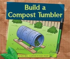 Build a Compost Tumbler (Earth-friendly Projects)-Abell, Tracy T