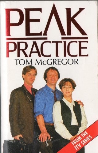 Peak practice mcgregor - practice",, tom