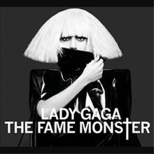 The Fame Monster  by Lady Gaga