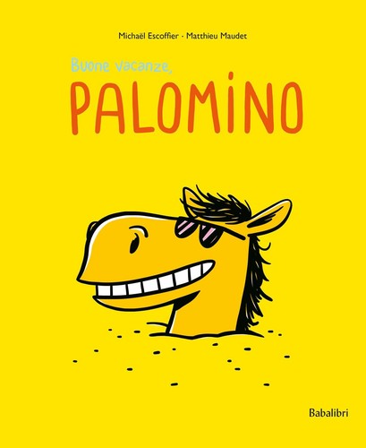 Buone vacanze palomino ediz - vacanze,,