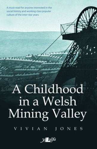 Childhood welsh mining - a,