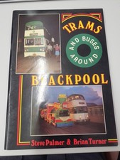 Trams and Buses Around Blackpool - Steve Palmer & Brian Turner 1982 transport 