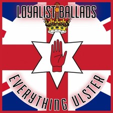 Loyalist Ballads By Everything
