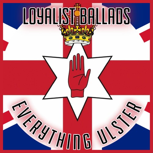 Loyalist ballads everything - loyalist,
