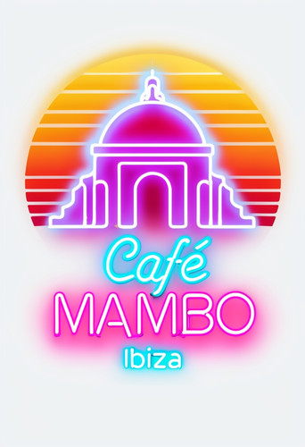 Cafe mambo ibiza - mambo, neon