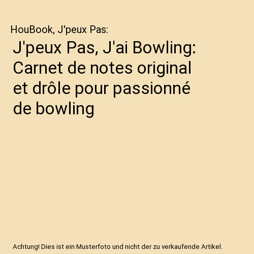 Peux pas ai bowling - j'peux, pas,