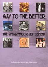 Way to the Better: The Spennymoor Se..., Wales, Gillian