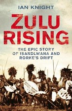 Zulu rising the epic story - rising:,