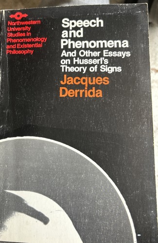 Speech and phenomena - and, phenomena: