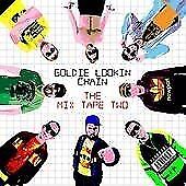 Goldie Lookin Chain : The Mix Tape Two CD (2010) ***NEW*** Fast and FREE P & P