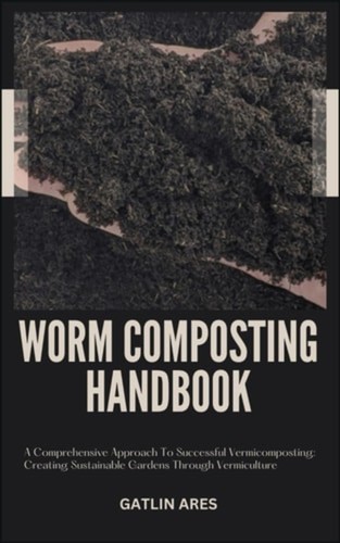 Worm composting handbook - worm,