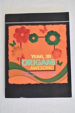 Yeah, 3D ORIGAMI Awesome! (Paperback)