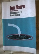 IAN NAIRN :  Words in Place . Life of  the Modern building critic . 2013 .