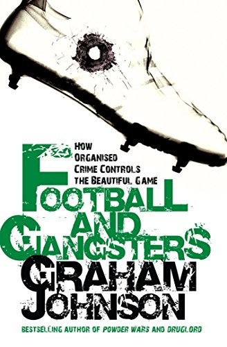 Football and gangsters how - football, gangsters: