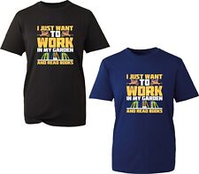 Gardener TShirt I Just Want To