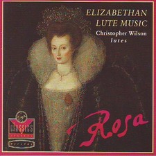 Rosa: Elizabethan Lute Music -