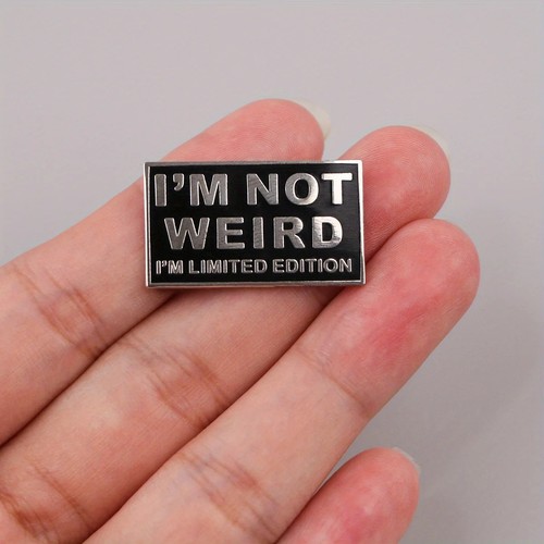 Not weird i - not,