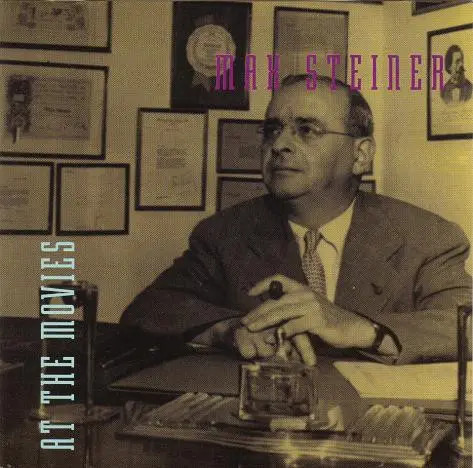 Max steiner the movies - steiner, at