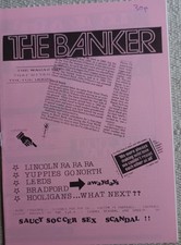 The Banker. Lincoln City Fanzine.  1988