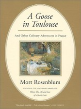 A Goose in Toulouse: And Other Culi..., Rosenblum, Mort