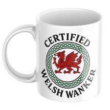 Funny Rude Certified Welsh