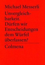 Unvergleichbarkeit. Dürfen