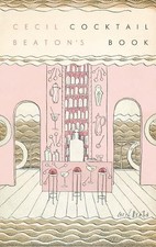 Cecil Beaton's Cocktail Book - 9781855147775