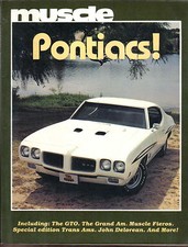 Muscle Pontiacs inc. GTO Grand & Trans Am Muscle Fieros John Delorean by Bonsall