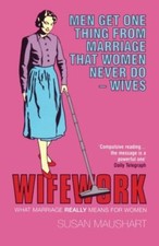 Wifework By Susan Maushart