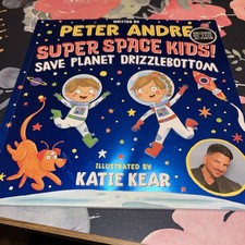 Super Space Kids! Save Planet Drizzlebottom Paperback Signed Copy By Peter Andre