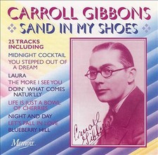 Carroll Gibbons : Sand in My