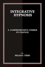 Integrative Hypnosis: A