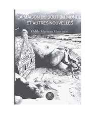 La maison du bout du monde et