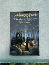 The Vanishing People: Folk Lore And Legends