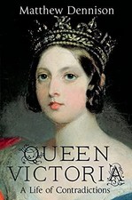 Queen Victoria: A Life of