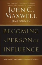 Becoming a Person of Influence: How to Po- 0785288392, John C Maxwell, paperback