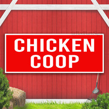 Chicken coop Indoor Outdoor Banner Sign with grommets