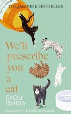 We'll Prescribe You a Cat: The feel go..., Ishida, Syou