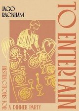 To Entertain: Instructions for