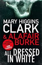 All Dressed in White (Under Suspicion 2) By Mary Higgins Clark, .9781471148705