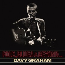 Davy Graham: Folk, Blues and