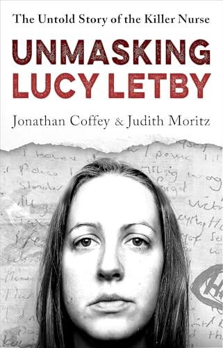 Unmasking lucy letby - unmasking,
